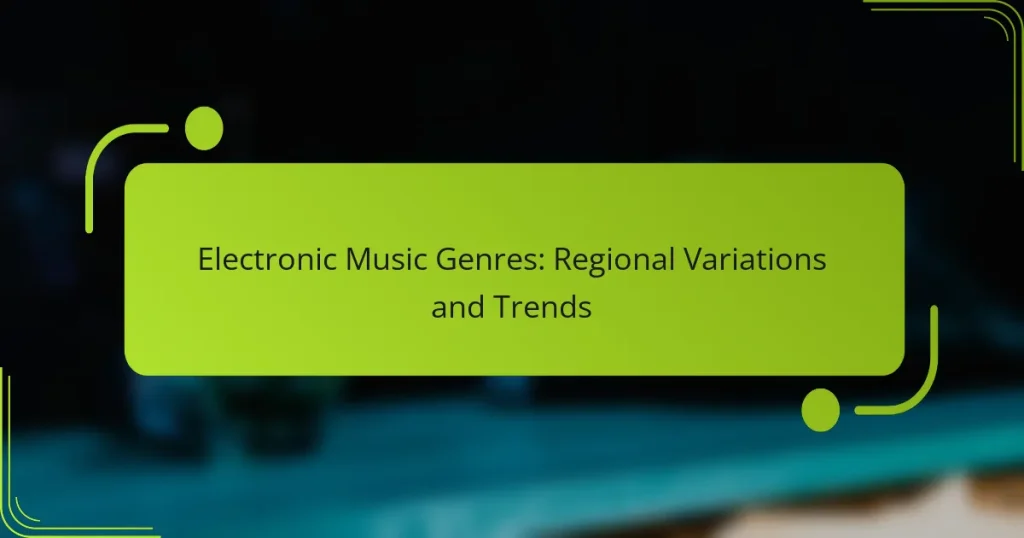 Electronic Music Genres: Regional Variations and Trends