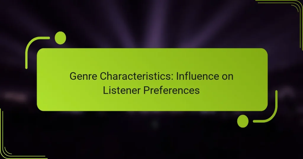 Genre Characteristics: Influence on Listener Preferences