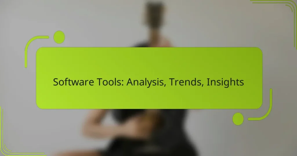 Software Tools: Analysis, Trends, Insights