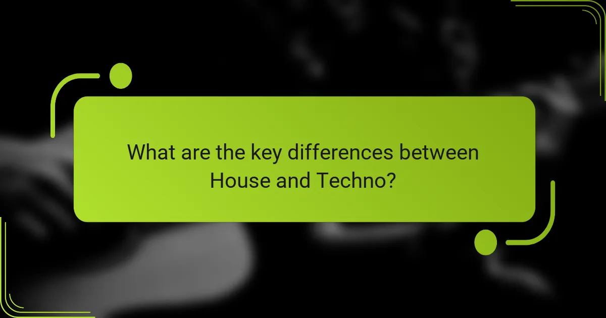 What are the key differences between House and Techno?
